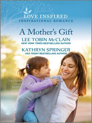 cover image of A Mother's Gift/A Mother For His Child/The Mommy List